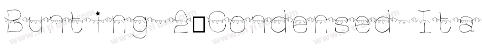 Bunting 2-Condensed Italic字体转换